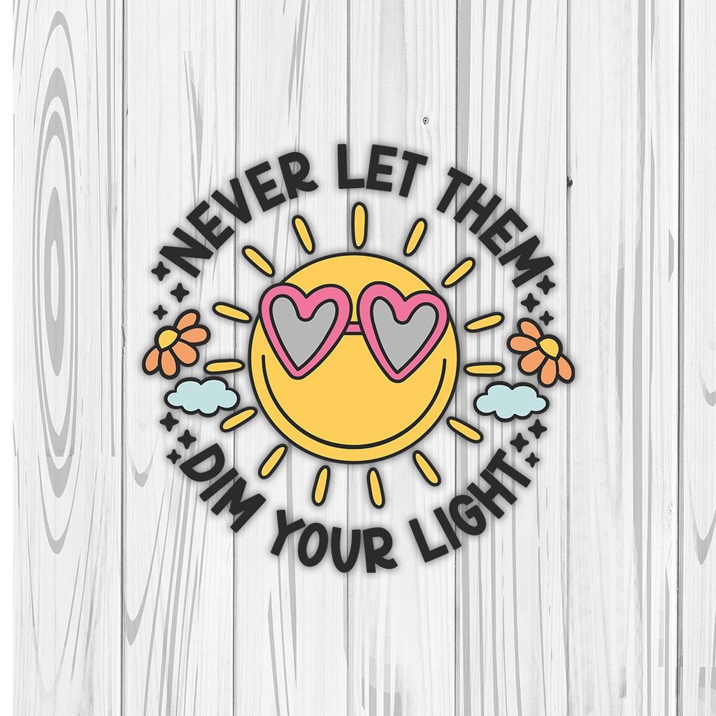 Die Cut | Never Let Them Dim Your Light