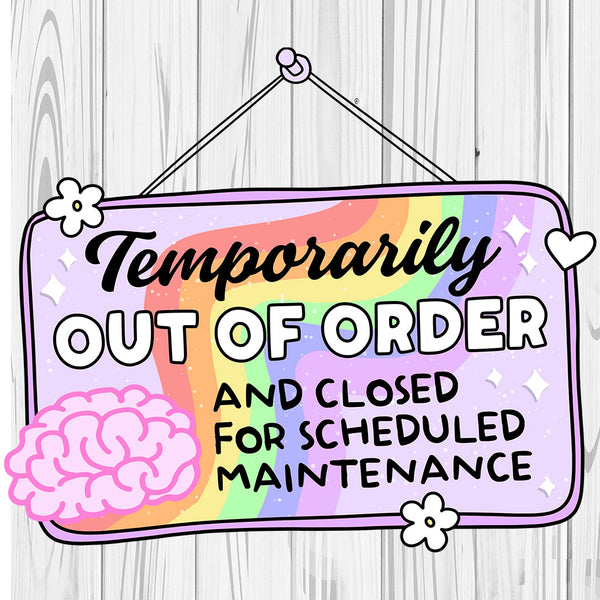 Die Cut | Temporarily Out of Order