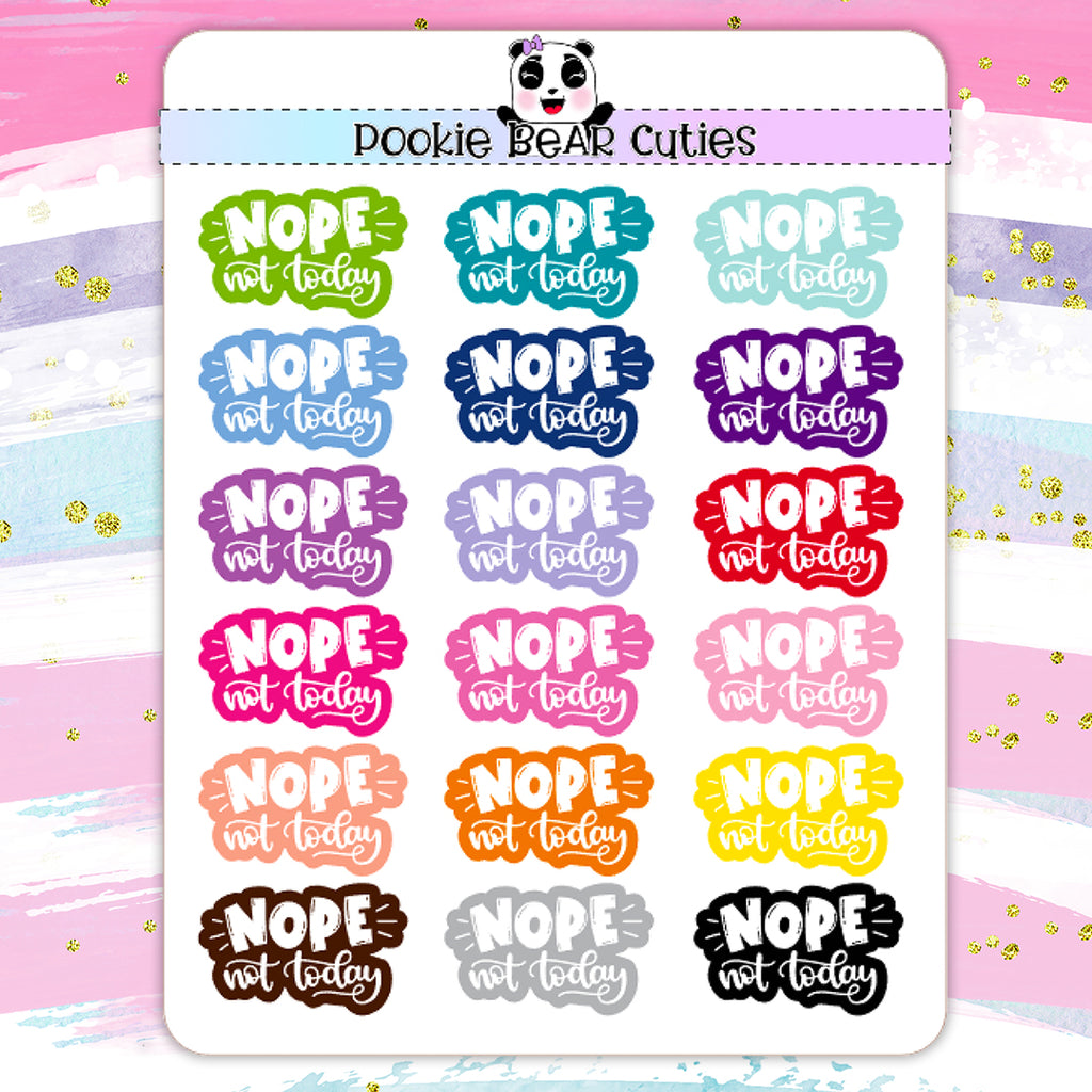 Nope Not Today Stickers