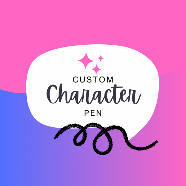 Custom Character Pens