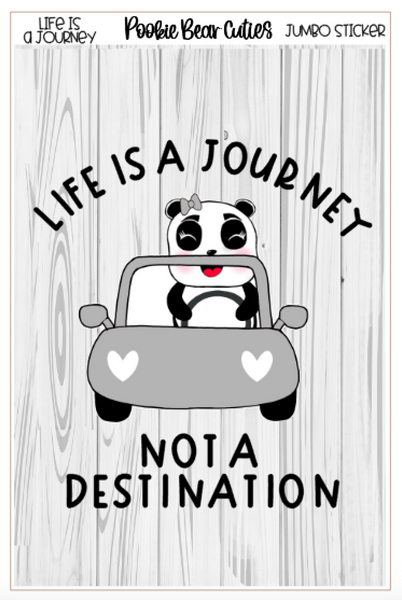 Life Is A Journey | Jumbo Stickers