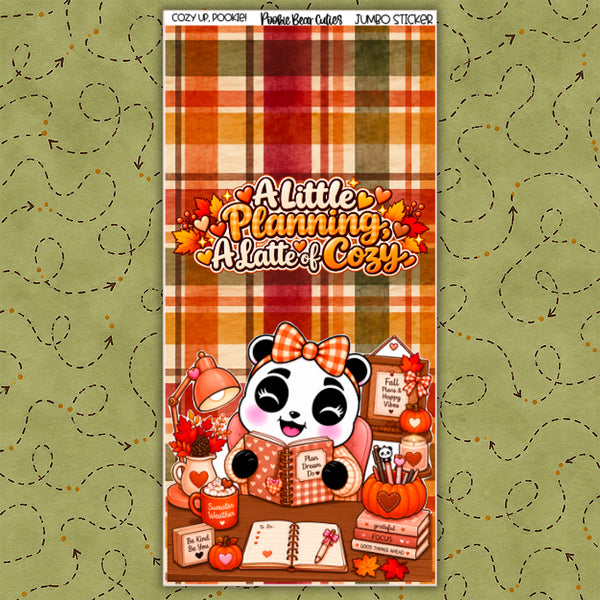 Cozy Up, Pookie | Jumbo Sticker