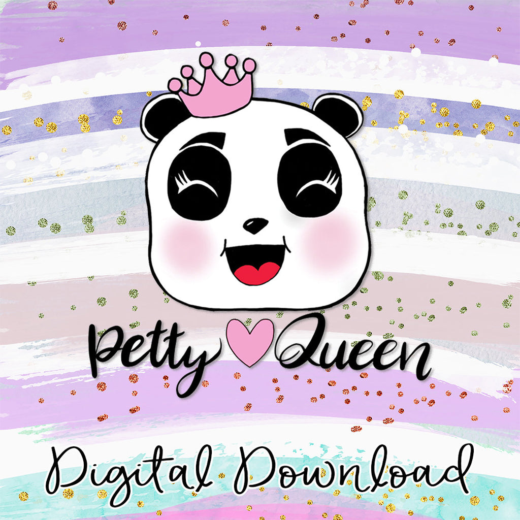Petty Queen Digital