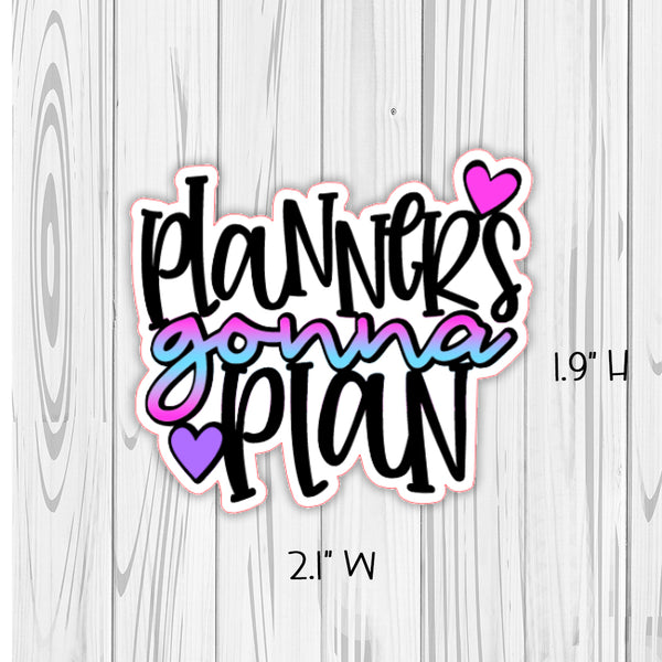 Planners Gonna Plan | Die Cut